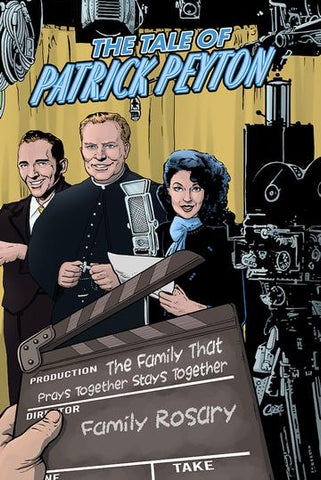 Comic: A Tale of Patrick Peyton: Family Rosary