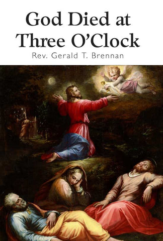 God Died at 3 O'Clock (for Children)