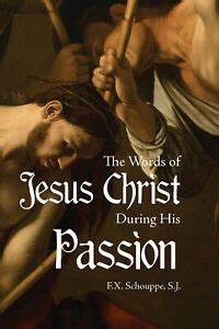 Words of Jesus Christ During His Passion